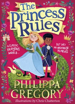 The Princess Rules, Philippa Gregory