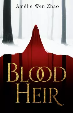 Blood Heir, Amélie Zhao