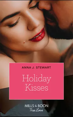 Holiday Kisses, Anna Stewart