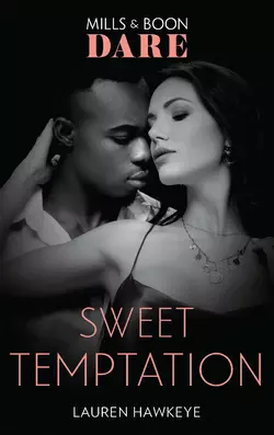 Sweet Temptation Lauren Hawkeye