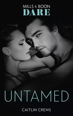 Untamed, CAITLIN CREWS