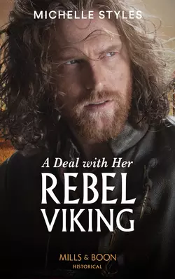 A Deal With Her Rebel Viking Michelle Styles