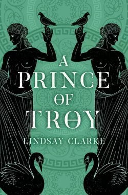 A Prince of Troy, Lindsay Clarke