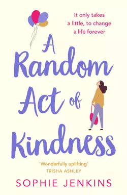 A Random Act of Kindness, Sophie Jenkins