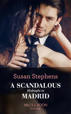 A Scandalous Midnight In Madrid, Susan Stephens