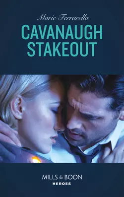 Cavanaugh Stakeout, Marie Ferrarella