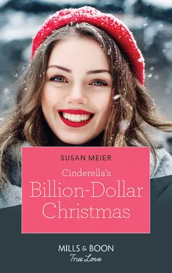 Cinderella′s Billion-Dollar Christmas SUSAN MEIER