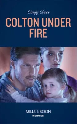 Colton Under Fire, Cindy Dees