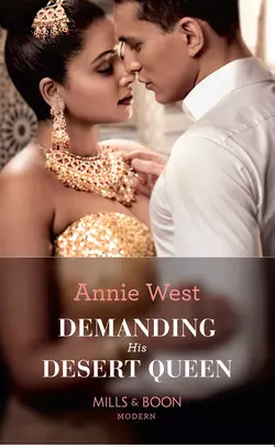 Demanding His Desert Queen Annie West