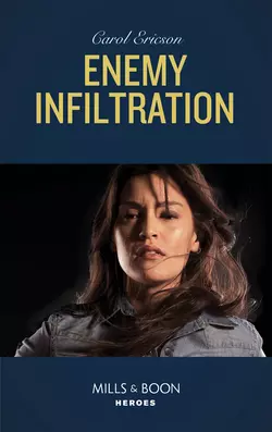 Enemy Infiltration, Carol Ericson