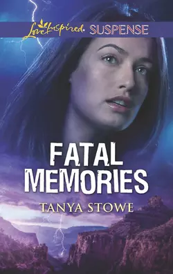 Fatal Memories, Tanya Stowe