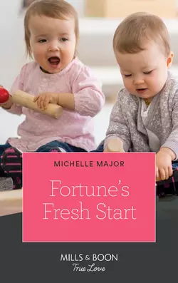 Fortune′s Fresh Start, Michelle Major