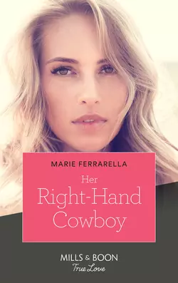 Her Right-Hand Cowboy Marie Ferrarella