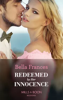 Redeemed By Her Innocence Bella Frances