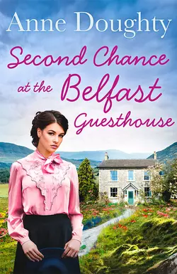 Second Chance at the Belfast Guesthouse Anne Doughty