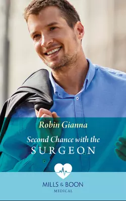 Second Chance With The Surgeon Robin Gianna