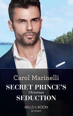 Secret Prince′s Christmas Seduction, Carol Marinelli