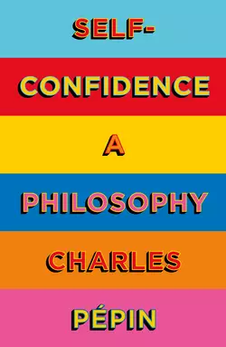 Self-Confidence: A Philosophy, Шарль Пепен