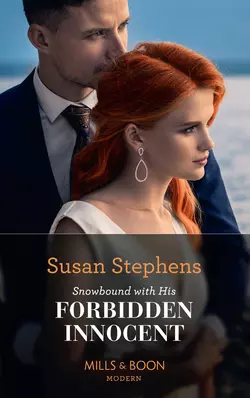 Snowbound With His Forbidden Innocent Susan Stephens