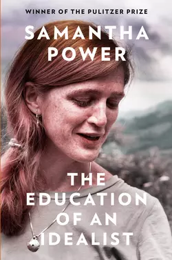 The Education of an Idealist, Samantha Power