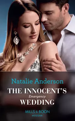 The Innocent′s Emergency Wedding, Natalie Anderson