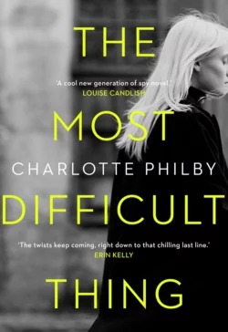 The Most Difficult Thing, Charlotte Philby