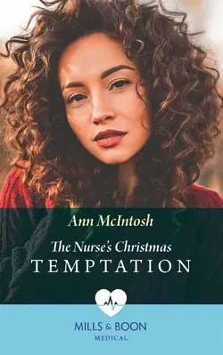 The Nurse′s Christmas Temptation, Ann McIntosh