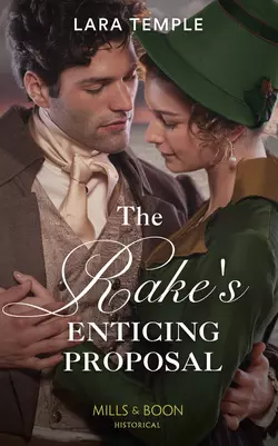 The Rake′s Enticing Proposal, Lara Temple