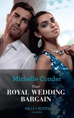 Their Royal Wedding Bargain Michelle Conder