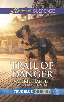 Trail Of Danger Valerie Hansen