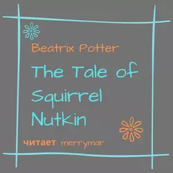 The Tale of Squirrel Nutkin, Беатрис Поттер