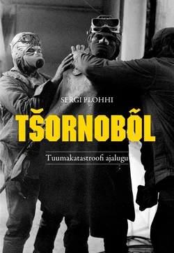 Tšornobõl: Tuumakatastroofi ajalugu, Sergi Plohhi