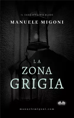 La Zona Grigia Manuele Migoni