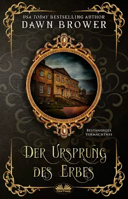 Der Ursprung Des Erbes Dawn Brower