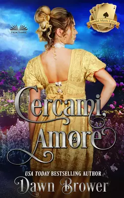 Cercami, Amore, Dawn Brower