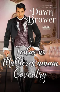 Todas As Mulheres Amam Coventry Dawn Brower