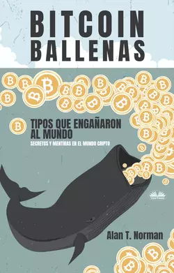 Bitcoin Ballenas, Alan T. Norman