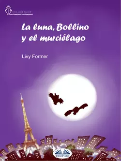 La Luna, Bollino Y El Murciélago, Livy Former