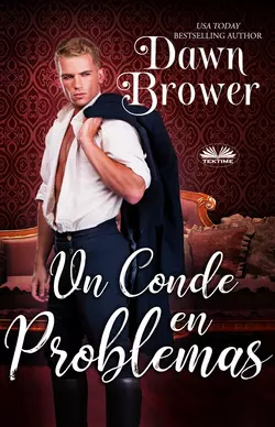 Un Conde En Problemas, Dawn Brower