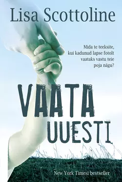 Vaata uuesti, Lisa Scottoline