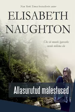 Allasurutud mälestused, Elisabeth Naughton