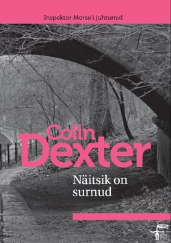 Näitsik on surnud Colin Dexter