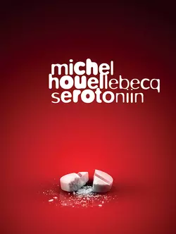 Serotoniin, Мишель Уэльбек