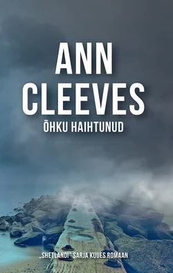 Õhku haihtunud, Ann Cleeves