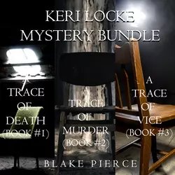 Keri Locke Mystery Bundle: A Trace of Death, Блейк Пирс