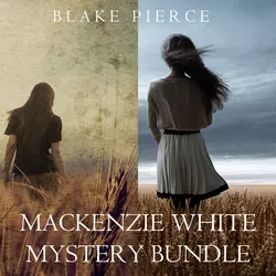 Mackenzie White Mystery Bundle: Before he Kills (#1) and Before he Sees (#2), Блейк Пирс