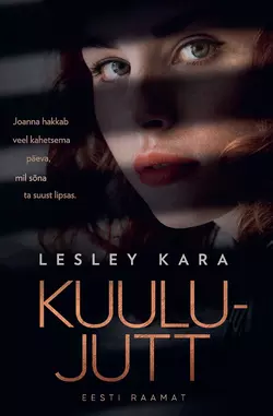 Kuulujutt, Lesley Kara