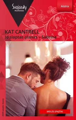 Jo slaptas planas – Sabrina, Kat Cantrell