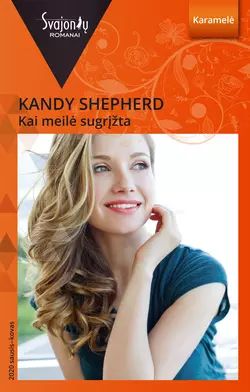 Kai meilė sugrįžta, Kandy Shepherd