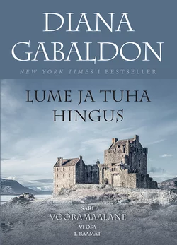 Lume ja tuha hingus 1. osa, Diana Gabaldon